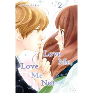 Viz Media, Subs. of Shogakukan Inc Love Me, Love Me Not, Vol. 2 Viz Media, Subs. of Shogakukan Inc Love Me, Love Me Not, Vol. 2