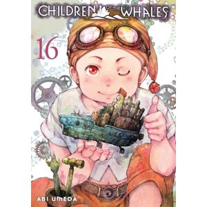 Viz Media, Subs. of Shogakukan Inc Children Of The Whales, Vol. 16 Viz Media, Subs. of Shogakukan Inc Children Of The Whales, Vol. 16