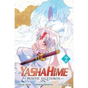 Viz Media, Subs. of Shogakukan Inc Yashahime: Princess Half-Demon, Vol. 2 Viz Media, Subs. of Shogakukan Inc Yashahime: Princess Half-Demon, Vol. 2