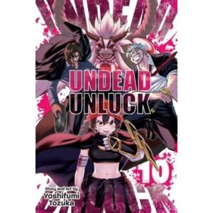 Viz Media, Subs. of Shogakukan Inc Undead Unluck, Vol. 10 Viz Media, Subs. of Shogakukan Inc Undead Unluck, Vol. 10
