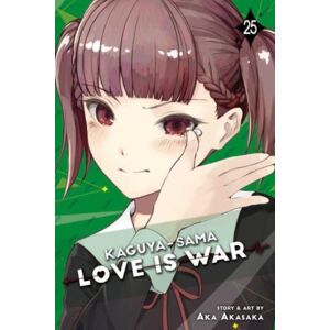 Viz Media, Subs. of Shogakukan Inc Kaguya-Sama: Love Is War, Vol. 25 Viz Media, Subs. of Shogakukan Inc Kaguya-Sama: Love Is War, Vol. 25
