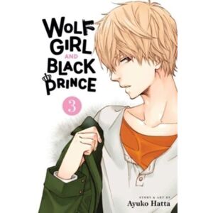 Viz Media, Subs. of Shogakukan Inc Wolf Girl And Black Prince, Vol. 3 Viz Media, Subs. of Shogakukan Inc Wolf Girl And Black Prince, Vol. 3