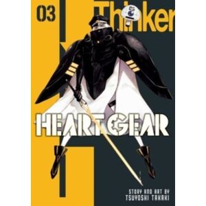 Viz Media, Subs. of Shogakukan Inc Heart Gear, Vol. 3 Viz Media, Subs. of Shogakukan Inc Heart Gear, Vol. 3