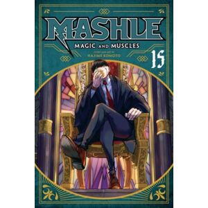 Viz Media, Subs. of Shogakukan Inc Mashle: Magic And Muscles, Vol. 15 Viz Media, Subs. of Shogakukan Inc Mashle: Magic And Muscles, Vol. 15