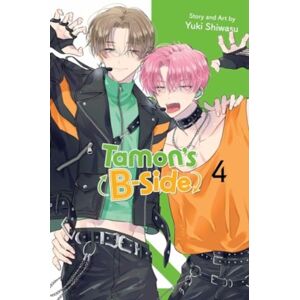 Viz Media, Subs. of Shogakukan Inc Tamon'S B-Side, Vol. 4 Viz Media, Subs. of Shogakukan Inc Tamon'S B-Side, Vol. 4