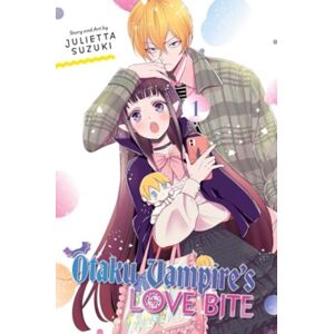 Viz Media, Subs. of Shogakukan Inc Otaku Vampire'S Love Bite, Vol. 1 Viz Media, Subs. of Shogakukan Inc Otaku Vampire'S Love Bite, Vol. 1