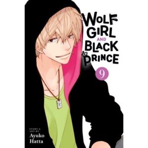 Viz Media, Subs. of Shogakukan Inc Wolf Girl And Black Prince, Vol. 9 Viz Media, Subs. of Shogakukan Inc Wolf Girl And Black Prince, Vol. 9