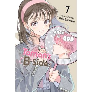 Viz Media, Subs. of Shogakukan Inc Tamon'S B-Side, Vol. 7 Viz Media, Subs. of Shogakukan Inc Tamon'S B-Side, Vol. 7