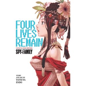 Viz Media, Subs. of Shogakukan Inc Four Lives Remain: Tatsuya Endo Before Spy X Family Viz Media, Subs. of Shogakukan Inc Four Lives Remain: Tatsuya Endo Before Spy X Family
