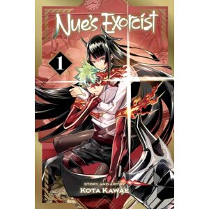 Viz Media, Subs. of Shogakukan Inc Nue'S Exorcist, Vol. 1 Viz Media, Subs. of Shogakukan Inc Nue'S Exorcist, Vol. 1
