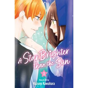 Viz Media, Subs. of Shogakukan Inc A Star Brighter Than The Sun, Vol. 3 Viz Media, Subs. of Shogakukan Inc A Star Brighter Than The Sun, Vol. 3