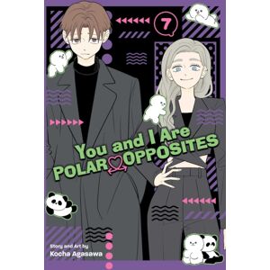 Viz Media, Subs. of Shogakukan Inc You And I Are Polar Opposites, Vol. 7 Viz Media, Subs. of Shogakukan Inc You And I Are Polar Opposites, Vol. 7