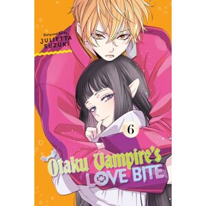 Viz Media, Subs. of Shogakukan Inc Otaku Vampire'S Love Bite, Vol. 6 Viz Media, Subs. of Shogakukan Inc Otaku Vampire'S Love Bite, Vol. 6