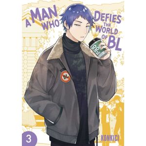 Viz Media, Subs. of Shogakukan Inc A Man Who Defies The World Of Bl, Vol. 3 Viz Media, Subs. of Shogakukan Inc A Man Who Defies The World Of Bl, Vol. 3