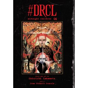 Viz Media, Subs. of Shogakukan Inc #drcl Midnight Children, Vol. 6 Viz Media, Subs. of Shogakukan Inc #drcl Midnight Children, Vol. 6