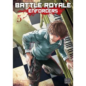 Viz Media, Subs. of Shogakukan Inc Battle Royale: Enforcers, Vol. 5 Viz Media, Subs. of Shogakukan Inc Battle Royale: Enforcers, Vol. 5