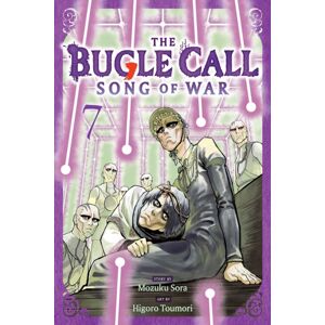 Viz Media, Subs. of Shogakukan Inc The Bugle Call: Song Of War, Vol. 7 Viz Media, Subs. of Shogakukan Inc The Bugle Call: Song Of War, Vol. 7