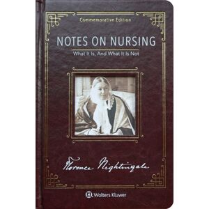 Wolters Kluwer Health Notes On Nursing : Commemorative Edition Wolters Kluwer Health Notes On Nursing : Commemorative Edition