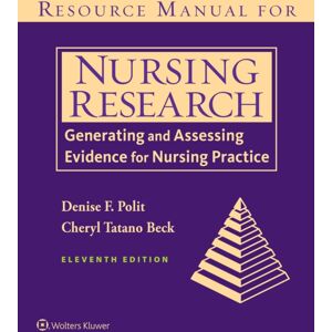 Wolters Kluwer Health Resource Manual For Nursing Research : Generating And Assessing Evidence For Nursing Practice Wolters Kluwer Health Resource Manual For Nursing Research : Generating And Assessing Evidence For Nursing Practice