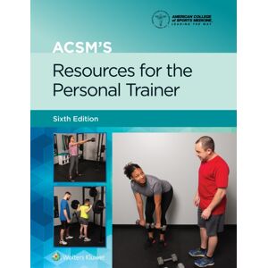 Wolters Kluwer Health Acsm'S Resources For The Personal Trainer Wolters Kluwer Health Acsm'S Resources For The Personal Trainer