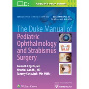Wolters Kluwer Health The Duke Manual Of Pediatric Ophthalmology And Strabismus Surgery Wolters Kluwer Health The Duke Manual Of Pediatric Ophthalmology And Strabismus Surgery