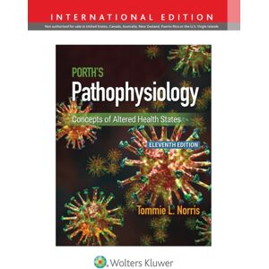Wolters Kluwer Health Porth'S Pathophysiology : Concepts Of Altered Health States Wolters Kluwer Health Porth'S Pathophysiology : Concepts Of Altered Health States