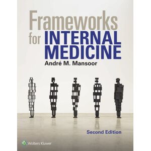 Wolters Kluwer Health Frameworks For Internal Medicine Wolters Kluwer Health Frameworks For Internal Medicine
