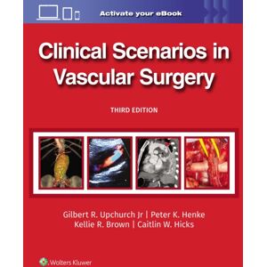 Wolters Kluwer Health Clinical Scenarios In Vascular Surgery Wolters Kluwer Health Clinical Scenarios In Vascular Surgery