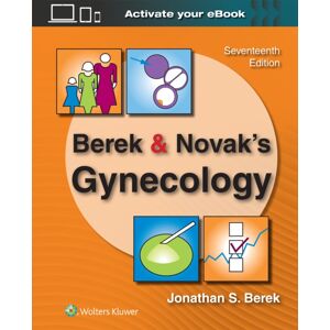 Wolters Kluwer Health Berek & Novak'S Gynecology Wolters Kluwer Health Berek & Novak'S Gynecology