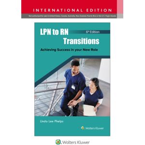 Wolters Kluwer Health Lpn To Rn Transitions : Achieving Success In Your Role Wolters Kluwer Health Lpn To Rn Transitions : Achieving Success In Your Role