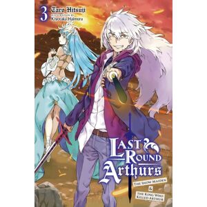 Little, Brown & Company Last Round Arthurs, Vol. 3 (Light Novel) Little, Brown & Company Last Round Arthurs, Vol. 3 (Light Novel)