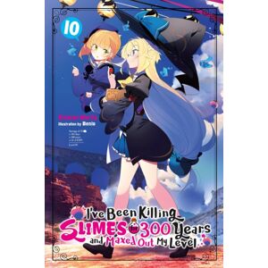 Little, Brown & Company I'Ve Been Killing Slimes For 300 Years And Maxed Out My Level, Vol. 10 Little, Brown & Company I'Ve Been Killing Slimes For 300 Years And Maxed Out My Level, Vol. 10