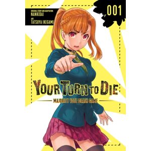 Little, Brown & Company Your Turn To Die: Majority Vote Death Game, Vol. 1 Little, Brown & Company Your Turn To Die: Majority Vote Death Game, Vol. 1