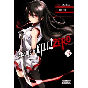 Little, Brown & Company Akame Ga Kill! Zero, Vol. 8 Little, Brown & Company Akame Ga Kill! Zero, Vol. 8