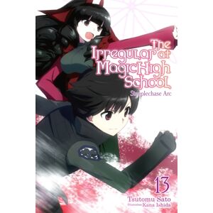 Little, Brown & Company The Irregular At Magic High School, Vol. 13 (Light Novel) Little, Brown & Company The Irregular At Magic High School, Vol. 13 (Light Novel)