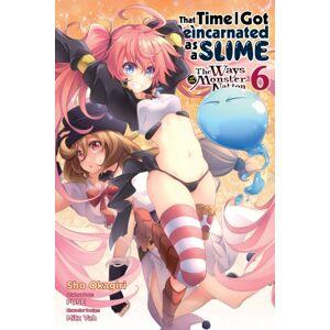 Little, Brown & Company That Time I Got Reincarnated As A Slime, Vol. 6 (Manga) : The Ways Of The Monster Nation Little, Brown & Company That Time I Got Reincarnated As A Slime, Vol. 6 (Manga) : The Ways Of The Monster Nation