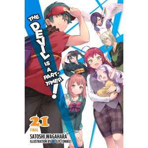 Little, Brown & Company The Devil Is A Part-Timer!, Vol. 21 (Light Novel) Little, Brown & Company The Devil Is A Part-Timer!, Vol. 21 (Light Novel)