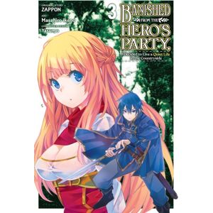 Little, Brown & Company Banished From The Hero'S Party, I Decided To Live A Quiet Life In The Countryside, Vol. 3 (Manga) Little, Brown & Company Banished From The Hero'S Party, I Decided To Live A Quiet Life In The Countryside, Vol. 3 (Manga)