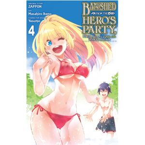 Little, Brown & Company Banished From The Hero'S Party, I Decided To Live A Quiet Life In The Countryside, Vol. 4 (Manga) Little, Brown & Company Banished From The Hero'S Party, I Decided To Live A Quiet Life In The Countryside, Vol. 4 (Manga)