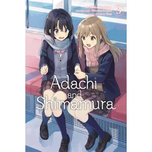Little, Brown & Company Adachi And Shimamura, Vol. 3 (Manga) Little, Brown & Company Adachi And Shimamura, Vol. 3 (Manga)