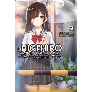 Little, Brown & Company Higehiro: After Being Rejected, I Shaved And Took In A High School Runaway, Vol. 2 (Light Novel) Little, Brown & Company Higehiro: After Being Rejected, I Shaved And Took In A High School Runaway, Vol. 2 (Light Novel)