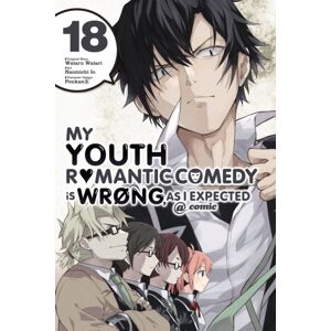 Little, Brown & Company My Youth Romantic Comedy Is Wrong, As I Expected @ Comic, Vol. 18 (Manga) Little, Brown & Company My Youth Romantic Comedy Is Wrong, As I Expected @ Comic, Vol. 18 (Manga)