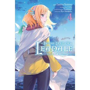 Little, Brown & Company In The Land Of Leadale, Vol. 4 (Manga) Little, Brown & Company In The Land Of Leadale, Vol. 4 (Manga)