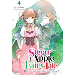 Little, Brown & Company Sugar Apple Fairy Tale, Vol. 4 (Light Novel) Little, Brown & Company Sugar Apple Fairy Tale, Vol. 4 (Light Novel)