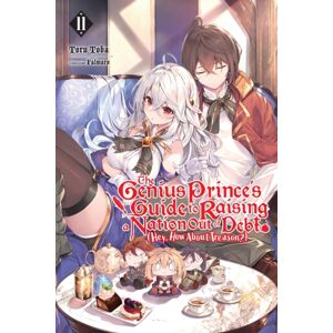 Little, Brown & Company The Genius Prince'S Guide To Raising A Nation Out Of Debt (Hey, How About Treason?), Vol. 11 (Light Novel) Little, Brown & Company The Genius Prince'S Guide To Raising A Nation Out Of Debt (Hey, How About Treason?), Vol. 11 (Light Novel)
