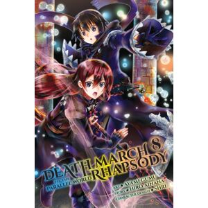 Little, Brown & Company Death March To The Parallel World Rhapsody, Vol. 8 (Manga) Little, Brown & Company Death March To The Parallel World Rhapsody, Vol. 8 (Manga)