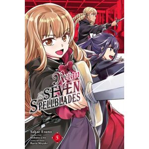 Little, Brown & Company Reign Of The Seven Spellblades, Vol. 5 (Manga) Little, Brown & Company Reign Of The Seven Spellblades, Vol. 5 (Manga)