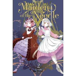 Little, Brown & Company Maiden Of The Needle, Vol. 2 (Light Novel) Little, Brown & Company Maiden Of The Needle, Vol. 2 (Light Novel)
