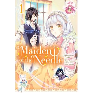 Little, Brown & Company Maiden Of The Needle, Vol. 1 (Manga) Little, Brown & Company Maiden Of The Needle, Vol. 1 (Manga)