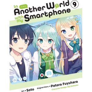Little, Brown & Company In Another World With My phone, Vol. 9 (Manga) Little, Brown & Company In Another World With My phone, Vol. 9 (Manga)